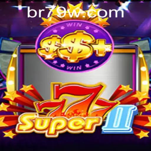 Exploring the Thrills of Super777II and Navigating 79w PH Login